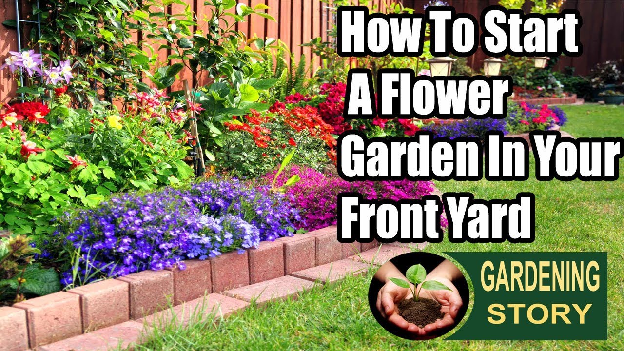 How To Start A Flower Garden In Your Front Yard - Prepared Gardener